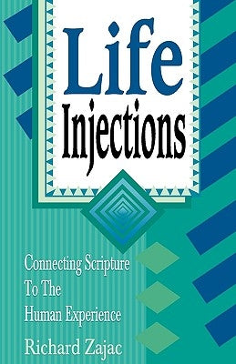 Life Injections by Zajac, Richard E.