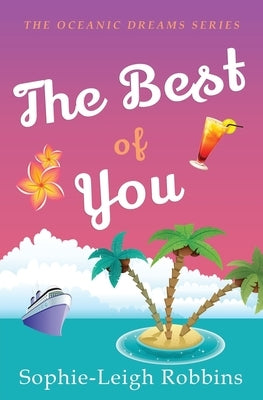 The Best of You: A Romantic Comedy by Robbins, Sophie-Leigh
