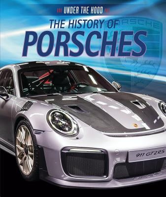 The History of Porsches by Kingston, Seth