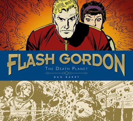 Flash Gordon Sundays: Dan Barry Vol. 1: The Death Planet by Barry, Dan
