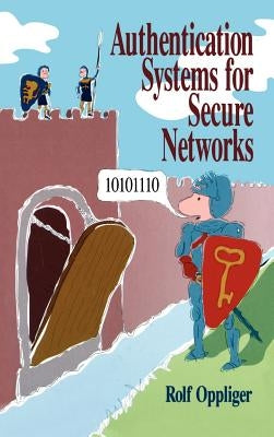 (Ipf)Authentication Systems for Secure by Oppliger, Rolf