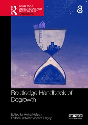 Routledge Handbook of Degrowth by Nelson, Anitra