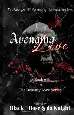 Avenging Love by Rose, Black