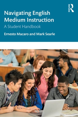 Navigating English Medium Instruction: A Student Handbook by Macaro, Ernesto