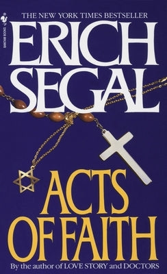Acts of Faith by Segal, Erich