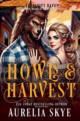 Howls & Harvest by Skye, Aurelia