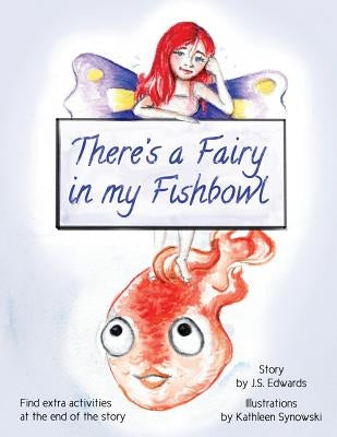 There's a Fairy in My Fishbowl by Synowski, Kathleen