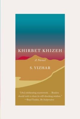 Khirbet Khizeh by Yizhar, S.
