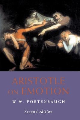 Aristotle on Emotion: Antigone by Fortenbaugh, W. W.