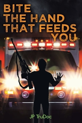Bite the Hand That Feeds You by Jp Trudoc