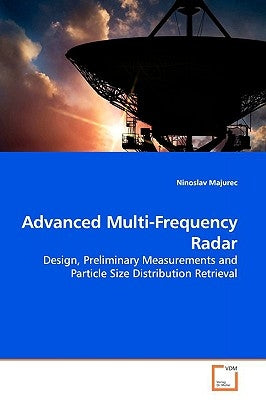 Advanced Multi-Frequency Radar by Majurec, Ninoslav