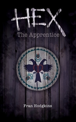 Hex: The Apprentice by Hodgkins, Fran