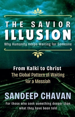 The Savior Illusion by Chavan, Sandeep
