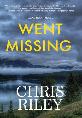 Went Missing: A Sam Nolan Novel by Riley, Chris