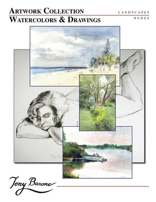 Artwork Collection - Watercolors & Drawings by Barone, Tony