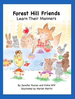 Forest Hill Friends Learn Their Manners by Runion, Jennifer