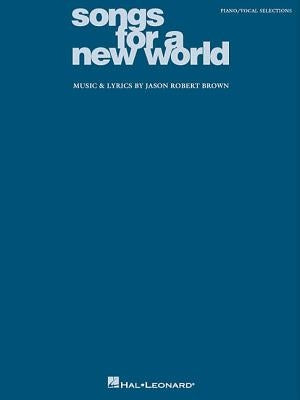 Songs for a New World by Brown, Jason Robert