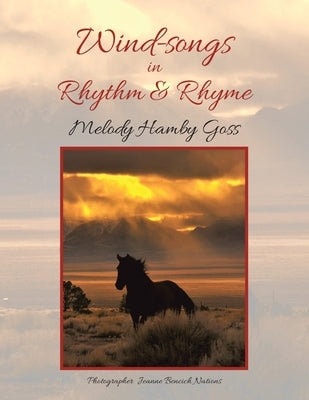 Wind-Songs in Rhythm & Rhyme by Goss, Melody Hamby
