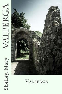 Valperga by Sir Angels