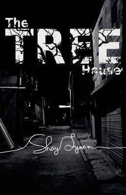 The Tree House by Lynam, Shay