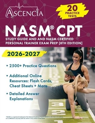 NASM CPT Study Guide 2026-2027: 20 Practice Tests (2,500+ Questions) and NASM Certified Personal Trainer Exam Prep [8th Edition] by McDivitt, G. T.