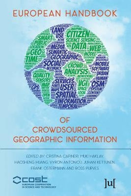 European Handbook of Crowdsourced Geographic Information by Capineri, Capineri