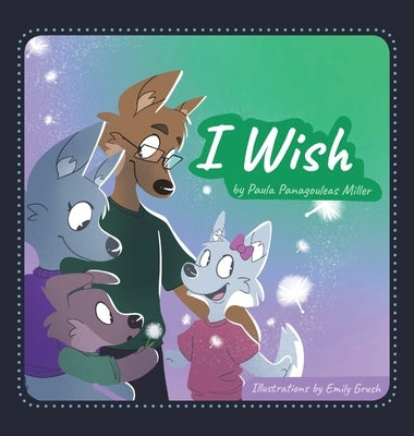 I Wish by Miller, Paula Panagouleas