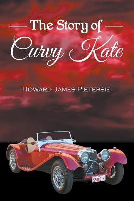 The Story of Curvy Kate by Pietersie, Howard