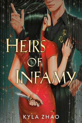 Heirs of Infamy by Zhao, Kyla