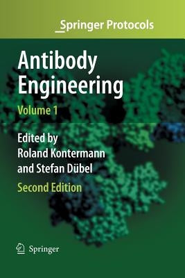 Antibody Engineering Volume 1 by Kontermann, Roland E.