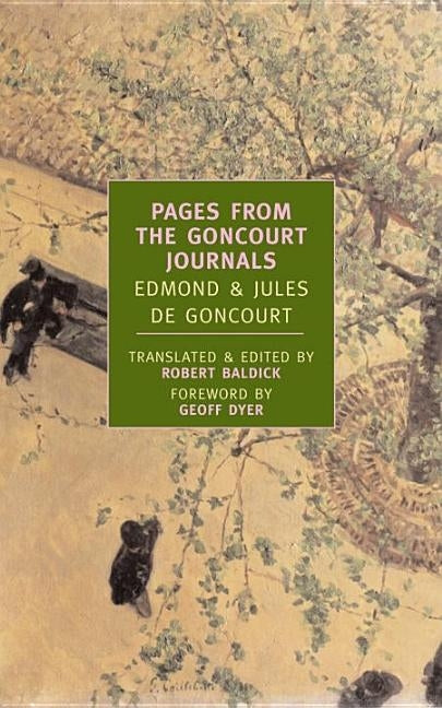 Pages from the Goncourt Journals by De Goncourt, Edmond