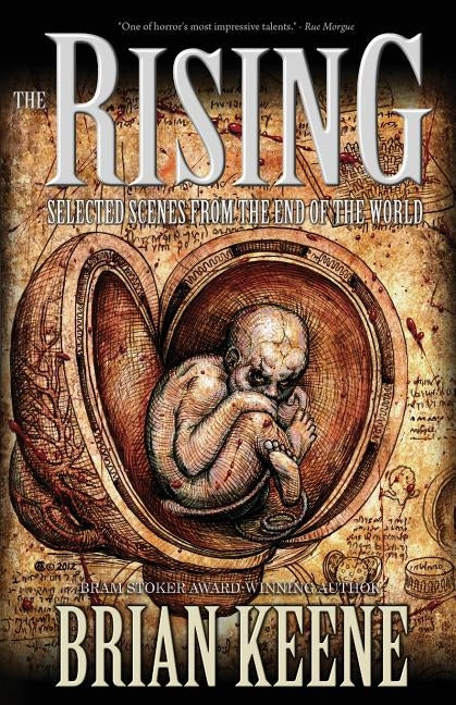The Rising: Selected Scenes from the End of the World by Keene, Brian