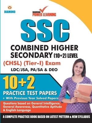 Staff Selection Commission (SSC) - Combined Higher Secondary Level (CHSL) Recruitment 2019, Preliminary Examination (Tier - I) based on CBE in English by Diamond Power Learning Team