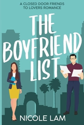 The Boyfriend List: A Closed Door, Friends to Lovers Romance by Lam, Nicole