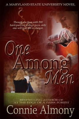 One Among Men: The Maryland State University Series, Book 1 by Almony, Connie
