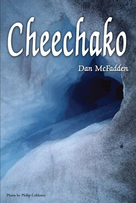Cheechako by McFadden, Dan