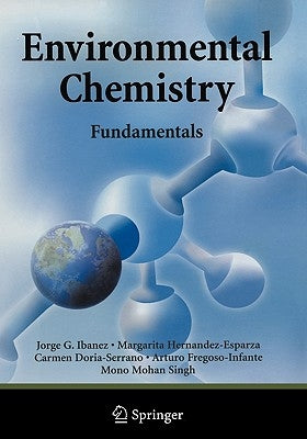 Environmental Chemistry: Fundamentals by Ibanez, Jorge G.