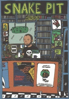 Snake Pit: 2007 by Snakepit, Ben