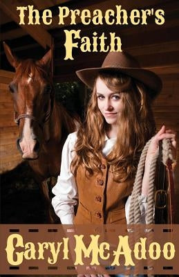 The Preacher's Faith by McAdoo, Caryl