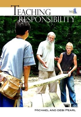Teaching Responsibility by Pearl, Michael