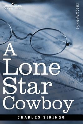 A Lone Star Cowboy by Siringo, Charles