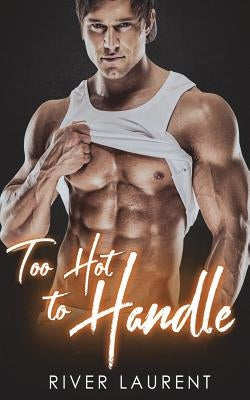 Too Hot To Handle by Urbaniak, Brittany
