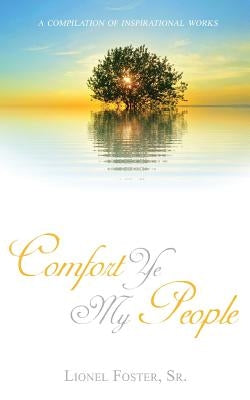 Comfort Ye My People: Revised Edition by Foster, Lionel