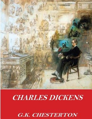 Charles Dickens by Chesterton, G. K.