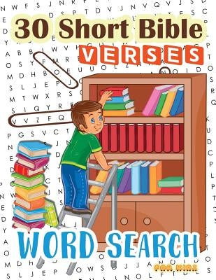 30 Short Bible Verses Word Search for Kids: Start Memorizing Scipture for your child ages 6-8 by Education, K. Imagine