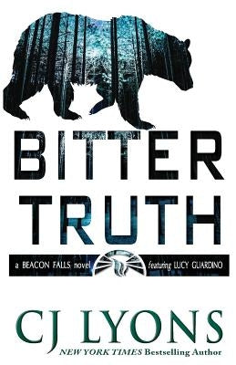 Bitter Truth: a Beacon Falls Mystery featuring Lucy Guardino by Lyons, Cj
