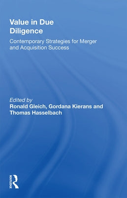 Value in Due Diligence: Contemporary Strategies for Merger and Acquisition Success by Gleich, Ronald