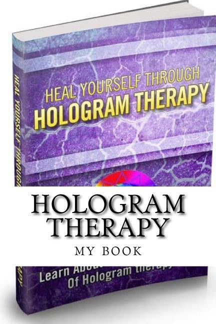 Hologram Therapy by Book R., My Share