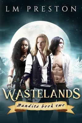 Wastelands by Preston, LM