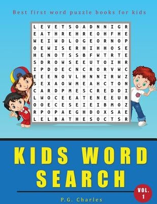 Kids Word Search: Best First Word Puzzle Books For Kids by P. G. Charles